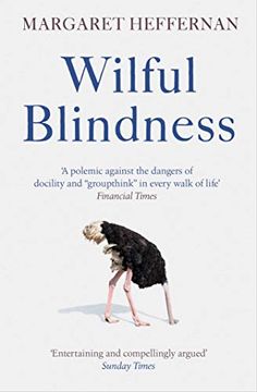 portada Wilful Blindness: Why we Ignore the Obvious (in English)