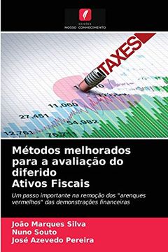 portada Métodos Melhorados Para a Avaliação do Diferido Ativos Fiscais: Um Passo Importante na Remoção dos "Arenques Vermelhos" das Demonstrações Financeiras (en Portugués)