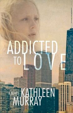 portada Addicted to Love: Volume 1 (en Inglés)