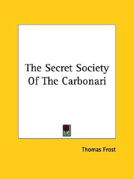 portada the secret society of the carbonari (en Inglés)