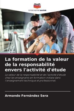 portada La formation de la valeur de la responsabilité envers l'activité d'étude (in French)
