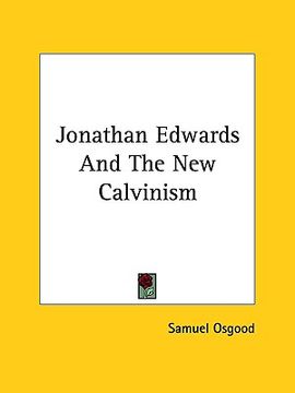 portada jonathan edwards and the new calvinism (en Inglés)