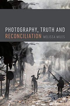 portada Photography, Truth and Reconciliation (en Inglés)