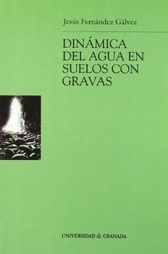 portada Dinámica del Agua en Suelos con Gravas (Monográfica