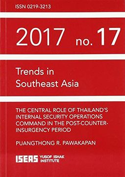 portada The Central Role of Thailand's Internal Security Operations Command in the Post-Counter-Insurgency Period (Trends in Southeast Asia (Trs)) (en Inglés)