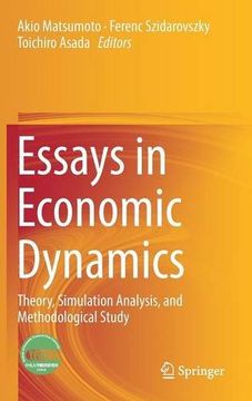 portada Essays in Economic Dynamics: Theory, Simulation Analysis, and Methodological Study