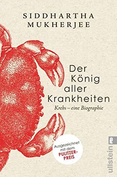 portada Der König Aller Krankheiten: Krebs? Eine Biographie | mit dem Pulitzer-Preis Ausgezeichnet (in German)