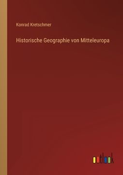 portada Historische Geographie von Mitteleuropa (en Alemán)