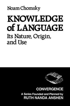 portada Knowledge of Language: Its Nature, Origins, and use (Convergence) (in English)