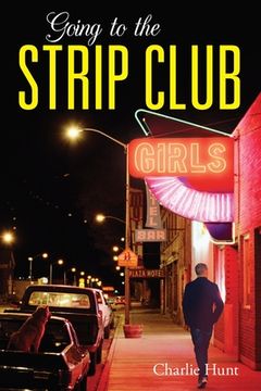 portada Going to the Strip Club (in English)