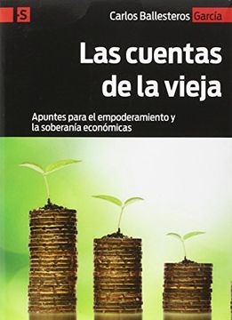 portada Las Cuentas de la Vieja: Apuntes Para el Empoderamiento y la Soberanía Económicas (in Spanish)