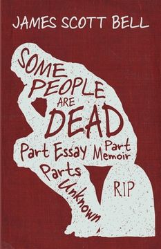 portada Some People Are Dead: Part Essay, Part Memoir, Parts Unknown (in English)