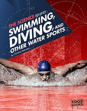 portada The Science Behind Swimming, Diving, and Other Water Sports (Science of the Summer Olympics)