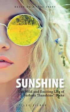 portada Sunshine: The Wild and Exciting Life of Barbara "Sunshine" Blake (en Inglés)