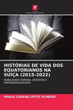 portada Histórias de Vida dos Equatorianos na Suíça (2015-2022): Mobilidade Humana, Desafios e Empreendedorismo