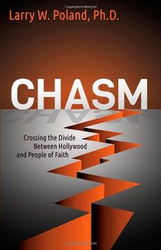 portada Chasm: Crossing the Divide Between Hollywood and People of Faith (Morgan James Faith) (en Inglés)