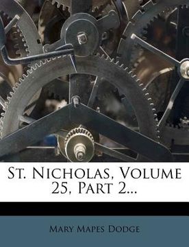 portada st. nicholas, volume 25, part 2... (en Inglés)