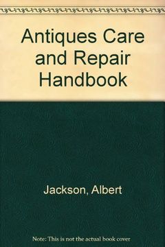 portada Antiques Care and Repair Handbook