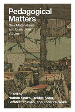 portada Pedagogical Matters: New Materialisms and Curriculum Studies (Counterpoints) (en Inglés)