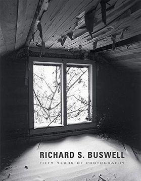 portada Richard s. Buswell: Fifty Years of Photography (en Inglés)