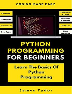 portada Python Programming for Beginners: Learn the Basics of Python Programming (Python Crash Course, Programming for Dummies) 