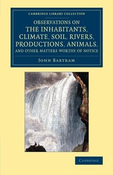 portada Observations on the Inhabitants, Climate, Soil, Rivers, Productions, Animals, and Other Matters Wort (Cambridge Library Collection - North American History) (en Inglés)