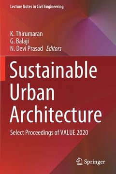 portada Sustainable Urban Architecture: Select Proceedings of Value 2020 (en Inglés)