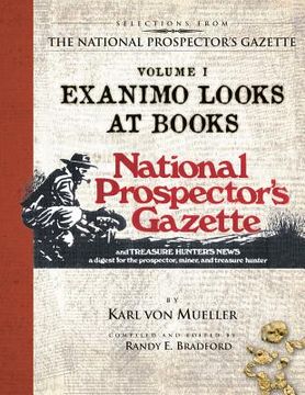 portada Selections From The National Prospector's Gazette Volume 1: Exanimo Looks at Books (en Inglés)