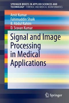 portada Signal and Image Processing in Medical Applications (en Inglés)