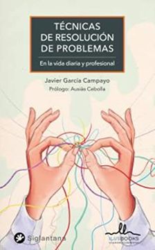portada Tecnicas Para la Resolucion de Problemas: En la Vida Diaria y Profesional (in Español Latino)