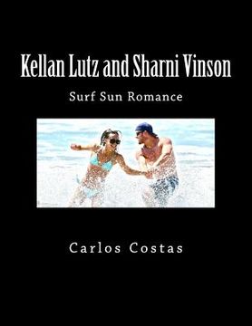 portada Kellan Lutz and Sharni Vinson: Surf Sun Romance (en Inglés)