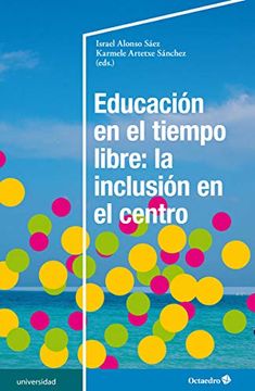 portada Educación en el Tiempo Libre: La Inclusión en el Centro (Universidad) (in Spanish)