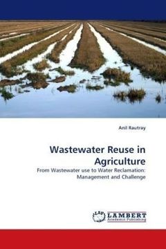 portada Wastewater Reuse in Agriculture: From Wastewater use to Water Reclamation: Management and Challenge