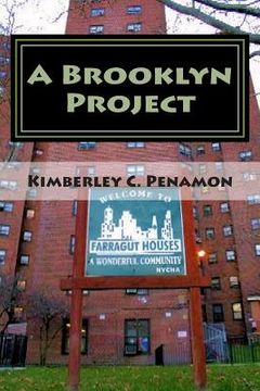 portada A Brooklyn Project: Urban Book of Poems inspired by Farragut Projects (en Inglés)