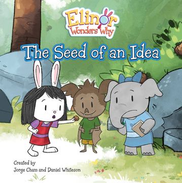 portada Elinor Wonders Why: The Seed of an Idea (en Inglés)