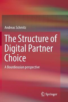 portada The Structure of Digital Partner Choice: A Bourdieusian Perspective (en Inglés)