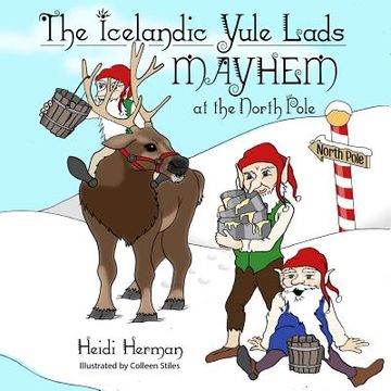 portada The Icelandic Yule Lads: Mayhem at the North Pole (in English)