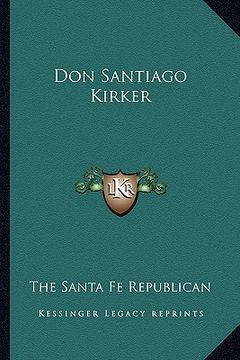 portada don santiago kirker (in English)