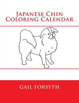 portada Japanese Chin Coloring Calendar (en Inglés)