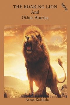 portada THE ROARING LION And Other Stories (in English)