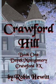 portada Crawford Hill: Book One: Derek Montgomery Crawford IX (en Inglés)