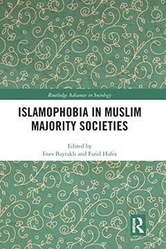 portada Islamophobia in Muslim Majority Societies (Routledge Advances in Sociology) (en Inglés)