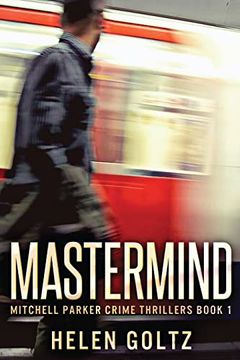 portada Mastermind (1): Large Print Edition (Mitchell Parker Crime Thrillers) (en Inglés)