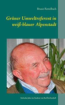 portada Grüner Umweltreferent in Weiß-Blauer Alpenstadt (en Alemán)