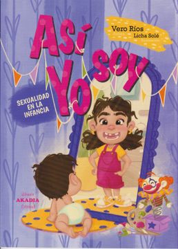 portada ASÍ SOY YO. Sexualidad en la infancia (in Spanish)