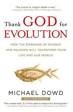 portada Thank god for Evolution: How the Marriage of Science and Religion Will Transform Your Life and our World (en Inglés)