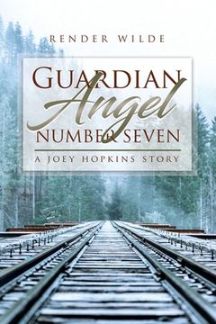 portada Guardian Angel Number Seven: A Joey Hopkins Story (in English)