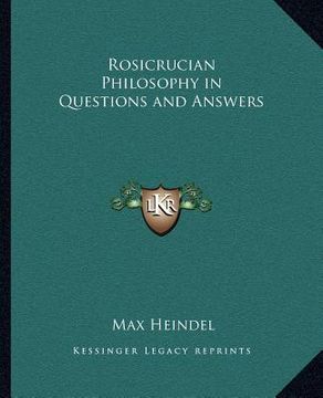 portada rosicrucian philosophy in questions and answers (en Inglés)