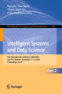portada Intelligent Systems and Data Science: First International Conference, Isds 2023, Can Tho, Vietnam, November 11-12, 2023, Proceedings, Part II (en Inglés)