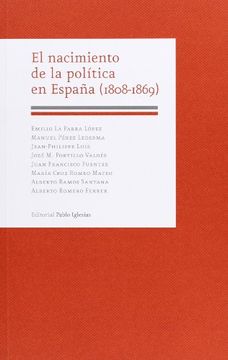 portada El Nacimiento De La Política En España (1808-1869)